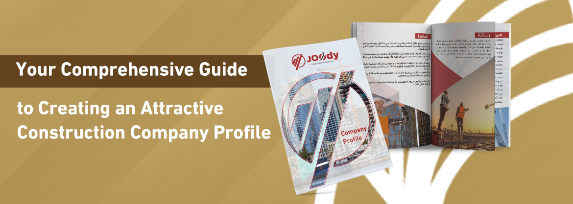 Your Comprehensive Guide to Creating an Attractive Construction Company Profile