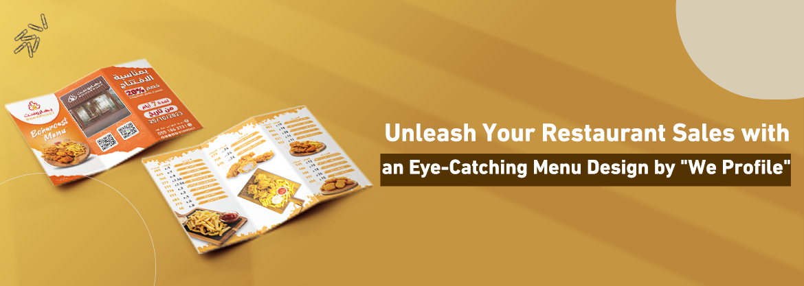 Unleash Your Restaurant Sales with an Eye-Catching Menu Design by "We Profile"