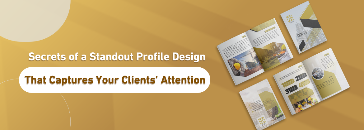 Secrets of a Standout Profile Design That Captures Your Clients’ Attention