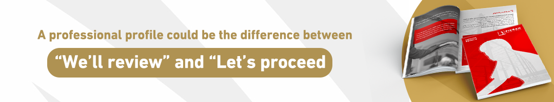    A professional profile could be the difference between “We’ll review” and “Let’s proceed.”
